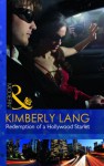 Redemption of a Hollywood Starlet (Mills & Boon Modern) - Kimberly Lang