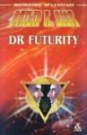 Dr Futurity - Philip K. Dick, Maciej Pintara