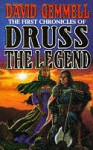 The First Chronicles of Druss the Legend (Drenai Tales, #6) - David Gemmell