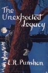 The Unexpected Legacy - E.R. Punshon