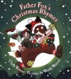 Father Fox's Christmas Rhymes - Clyde Watson, Wendy Watson