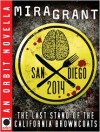 San Diego 2014: The Last Stand of the California Browncoats - Mira Grant