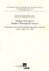 Religion and Logic in Buddhist Philosophical Analysis - Eli Franco, Birgit Kellner, Helmut Krasser