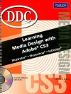 Learning Media Design with Adobe CS3 [With CDROM] - Catherine Skintik