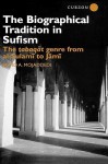 The Biographical Tradition in Sufism: The Tabaqat Genre from Al-Sulami to Jami - Jawid Mojaddedi