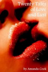 Twenty Tales of Love and Lust - Amanda Cook