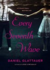 Every Seventh Wave - Daniel Glattauer, Katharina Bielenberg, Jamie Bulloch