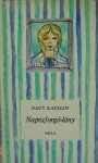 Napraforgó-lány - Katalin Nagy, Mária Fekete