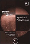 Agricultural Policy Reform: Politics and Process in the Eu and Us in the 1990s - H. Wayne Moyer