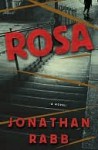 Rosa: A Novel - Jonathan Rabb