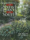 Gardening with Native Plants of the South - Sally Wasowski