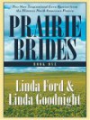 Prairie Brides: Book One - The Bride's Song and the Barefoot Bride - Linda Ford, Linda Goodnight