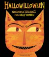 Hallowilloween: Nefarious Silliness from Calef Brown - Calef Brown