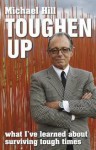 Toughen Up - Michael Hill