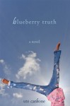 Blueberry Truth - Ute Carbone