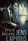 Życie deluxe - Jens Lapidus