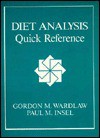 Diet Analysis: Quick Reference - Gordon M. Wardlaw, Paul M. Insel