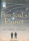 Percival's Planet: A Novel - Michael Byers, William Dufris