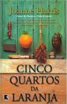 Cinco Quartos da Laranja - Joanne Harris