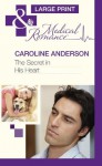 The Secret in His Heart - Caroline Anderson