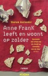 Anne Frank leeft en woont op zolder - Shalom Auslander, Tjadine Stheeman