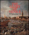 Glory of Venice - Daniel Huguenin, Erich Lessing