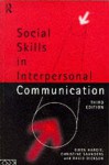 Social Skills in Interpersonal Communication: Third Edition - Owen Hargie