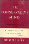 The Conservative Mind: From Burke to Santayana - Russell Kirk