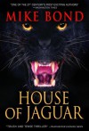 HOUSE OF JAGUAR - Mike Bond