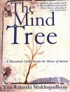 The Mind Tree: A Miraculous Child Breaks the Silence of Autism - Tito Rajarshi Mukhopadhyay