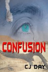 Confusion - C.J. Day