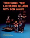 Through the Looking Glass With Tom Wolfe - Douglas Congdon-Martin