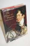 The Prince of Pleasure and His Regency, 1811-20 - J. B. Priestley