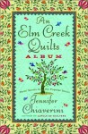 An Elm Creek Quilts Album (Elm Creek Quilts, #4-6) - Jennifer Chiaverini