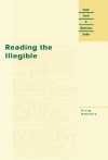 Reading the Illegible - Craig Dworkin