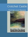 Crotchet Castle - Thomas Love Peacock