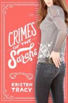 Crimes of the Sarahs - Kristen Tracy