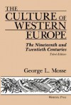 The Culture of Western Europe: The Nineteenth and Twentieth Centuries - George L. Mosse