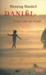 Daniël, zoon van de wind - Henning Mankell, Clementine Luijten