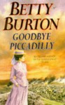 Goodbye Piccadilly - Betty Burton