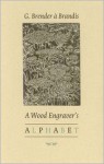 A Wood Engraver's Alphabet - Gerard Brender à Brandis