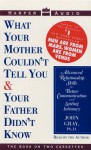 What Your Mother Couldn't Tell You and Your Father Didn't Know (Audio) - John Gray