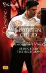 Seduced By The Rich Man (Reasons for Revenge, #2; Silhouette Desire, #1820) - Maureen Child