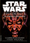 Star Wars: Episodio I: La amenaza fantasma - Terry Brooks