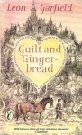 Guilt And Gingerbread - Leon Garfield