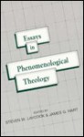 Essays in Phenomenological Theology - Steven William Laycock, James G. Hart