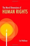 The Moral Dimensions of Human Rights - Carl Wellman