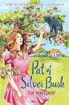 Pat of Silver Bush - L.M. Montgomery