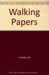 Walking Papers - Jay Cronley