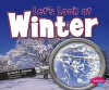 Let's Look at Winter - Sarah L. Schuette, Gail Saunders-Smith